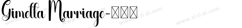 Gimetta Marriage字体转换 Gimetta Marriage字体转换
